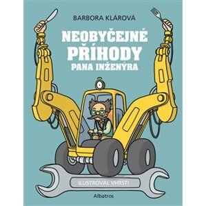 Neobyčejné příběhy pana inženýra - Barbora Klárová