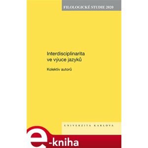 Filologické studie 2020. Interdisciplinarita ve výuce jazyků - kolektiv e-kniha