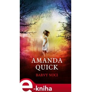 Barvy noci - Amanda Quick e-kniha