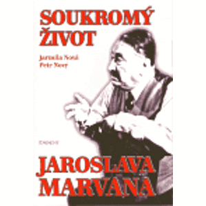 Soukromý život Jaroslava Marvana - Petr Nový, Jarmila Nová