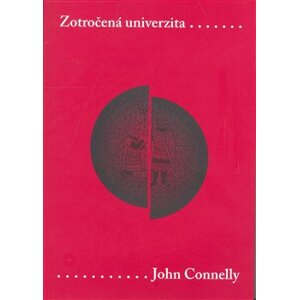 Zotročená univerzita. Sovětizace vysokého školství ve východním Německu, v letech 1945-1956 - John Connelly