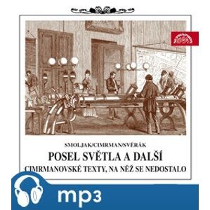 Posel světla (Divadlo J. Cimrmana), CD - Ladislav Smoljak, Zdeněk Svěrák