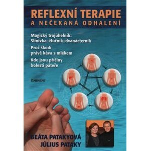 Reflexní terapie a nečekaná odhalení - Beáta Patakyová, Július Pataky