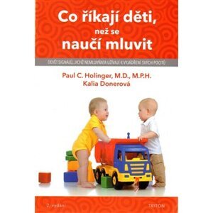 Co říkají děti, než se naučí mluvit - Paul C. Holinger