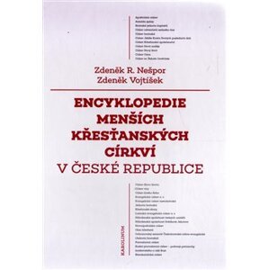 Encyklopedie menších křesťanských církví v České republice - Zdeněk Vojtíšek, Zdeněk Nešpor