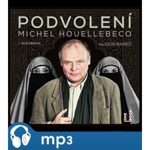 Podvolení, mp3 - Michel Houellebecq