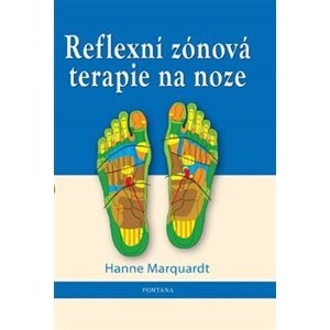 Reflexní zónová terapie na noze - Hanne Marquardtová