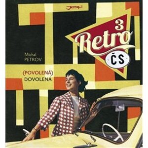 Retro ČS 3. (povolená) dovolená - Michal Petrov