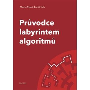 Průvodce labyrintem algoritmů - Martin Mareš, Tomáš Valla
