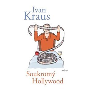 Soukromý Hollywood - Ivan Kraus