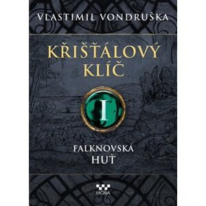 Křišťálový klíč - Falknovská huť - Vlastimil Vondruška