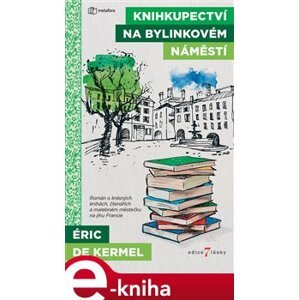 Knihkupectví na Bylinkovém náměstí - Eric de Kermel e-kniha