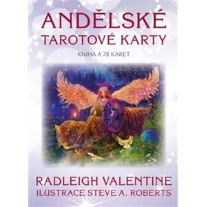 Andělské tarotové karty. Kniha a 78 karet - Radleigh Valentine
