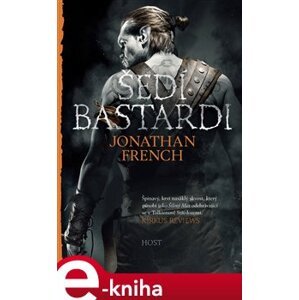 Šedí bastardi - Jonathan French e-kniha