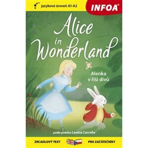 Alenka v říši divů / Alice in Wonderland (A1-A2) - Caroll Lewis