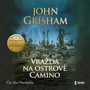 Vražda na ostrově Camino, CD - John Grisham