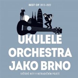 Světové hity v netradičním pojetí - Ukulele Orchestra jako Brno