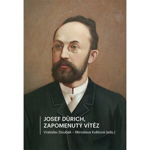 Josef Dürich. Zapomenutý vítěz