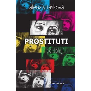 Prostituti. oči žalují - Alena Vitásková