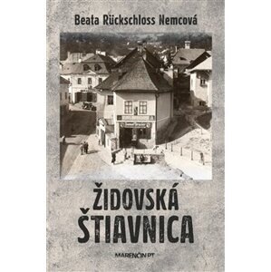 Židovská Štiavnica - Beata Rückschloss Nemcová