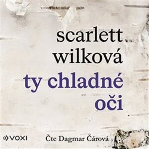 Ty chladné oči, CD - Scarlett Wilková