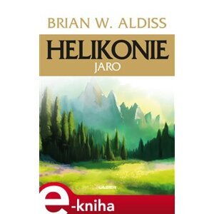Helikonie: Jaro - Brian Aldiss e-kniha