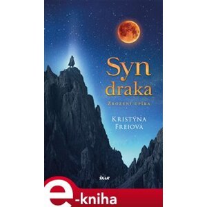 Syn draka - Kristýna Freiová e-kniha