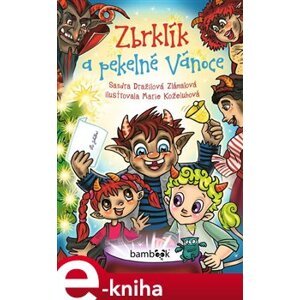 Zbrklík a pekelné Vánoce - Sandra Dražilová-Zlámalová e-kniha