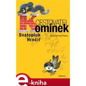 Cestovatel Komínek - Svatopluk Hrnčíř e-kniha