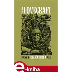 Volání Cthulhu - Spisy 3/II - Howard Phillips Lovecraft, František Jungwith e-kniha