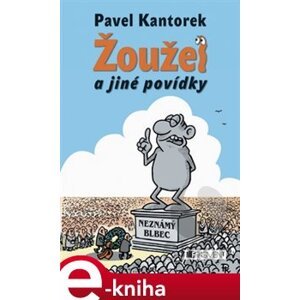 Žoužel a jiné povídky - Pavel Kantorek e-kniha
