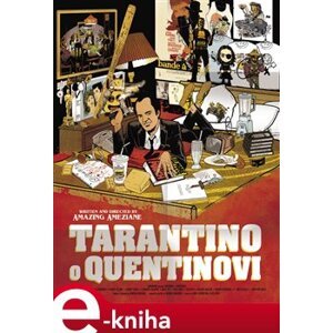 Tarantino o Quentinovi - Amazing Améziane e-kniha