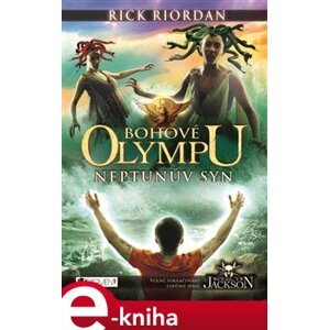 Bohové Olympu – Neptunův syn. 2.díl - Rick Riordan e-kniha