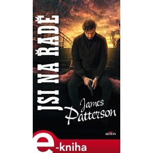 Jsi na řadě - James Patterson e-kniha