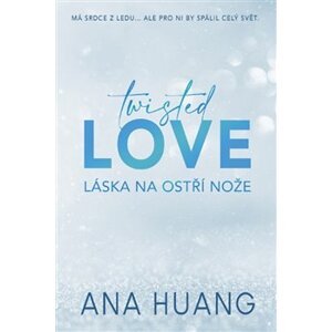 Twisted Love - Láska na ostří nože - Ana Huang