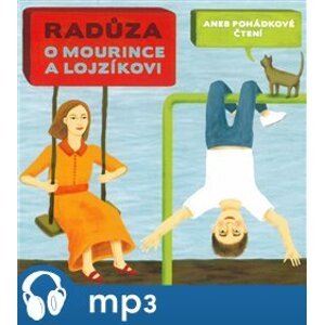 Radůza: O Mourince a Lojzíkovi. Audiokniha - Radůza