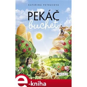 Pekáč buchet - Kateřina Petrusová e-kniha