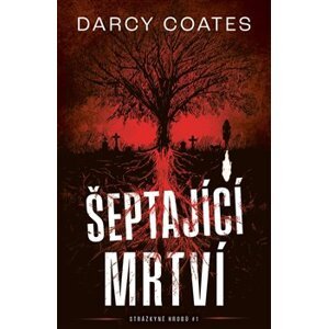 Šeptající mrtví - Darcy Coates