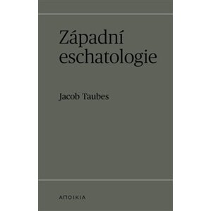 Západní eschatologie - Jacob Taubes