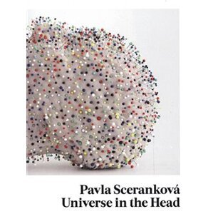 Vesmír v hlavě - Universe in the Head - Pavla Sceranková