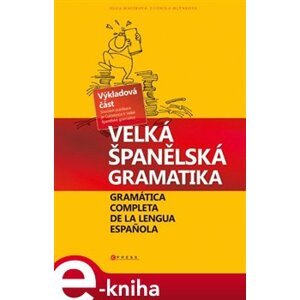 Velká španělská gramatika - Olga Macíková, Ludmila Mlýnková