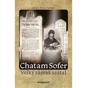Chatam Sofer - Veľký zázrak sa stal - Peter Salner, kolektiv autorů