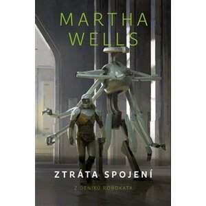 Ztráta spojení - Martha Wells