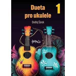 Dueta pro ukulele 1 - Ondřej Šárek