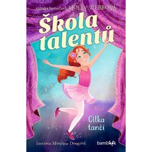 Škola talentů – Cilka tančí - Holly Webbová
