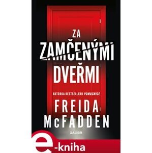 Za zamčenými dveřmi - Freida McFadden e-kniha