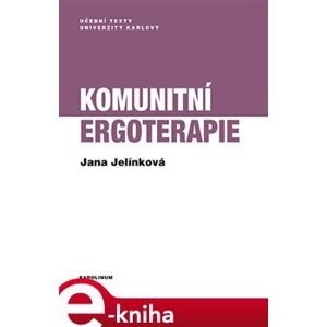 Komunitní ergoterapie - Jana Jelínková e-kniha