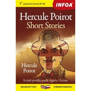 Hercule Poirot Short Stories / Hercule Poirot. zrcadlový text středně pokročilí, jazyková úroveň B1-B2 - Agatha Christie