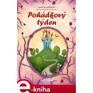 Pohádkový týden - Lucie Krystlíková e-kniha