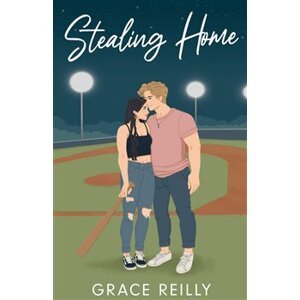 Stealing Home - Grace Reilly